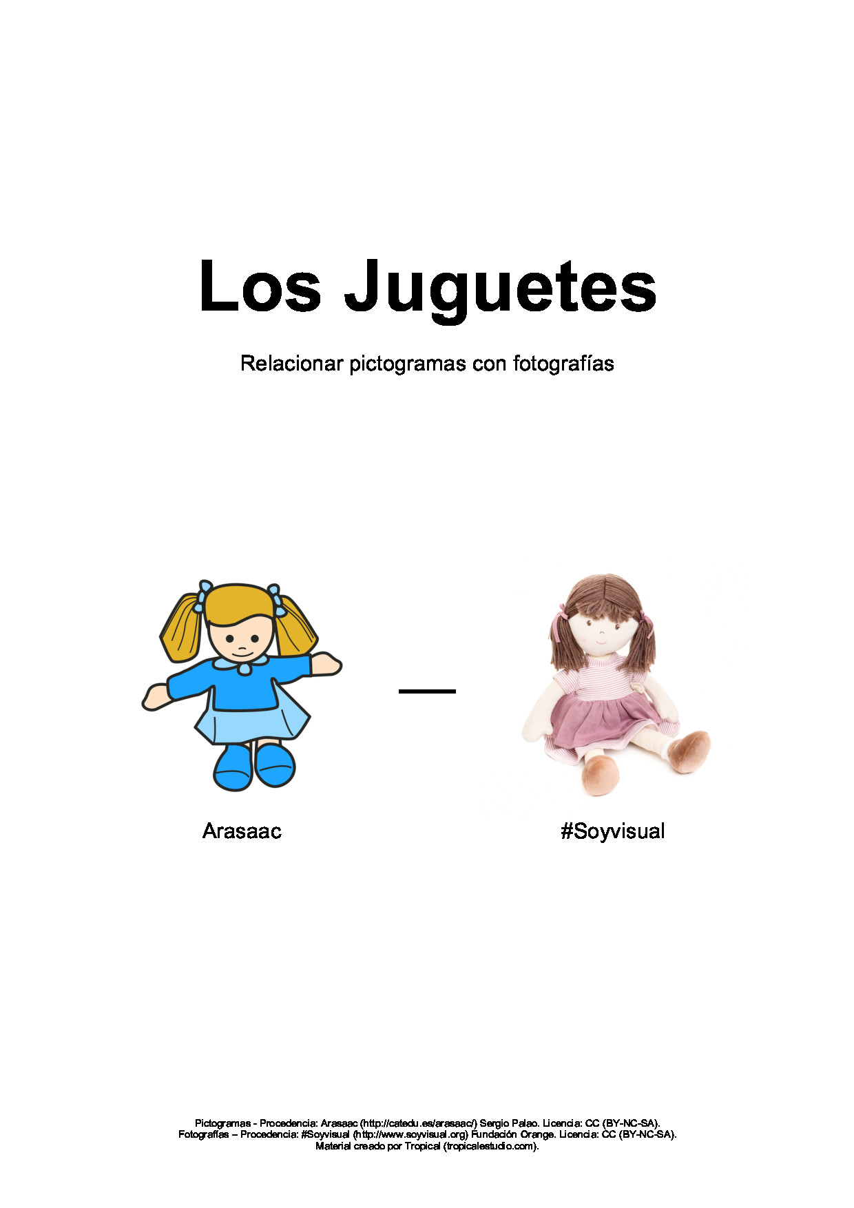 Relacionar pictogramas - fotografías sobre los juguetes.  