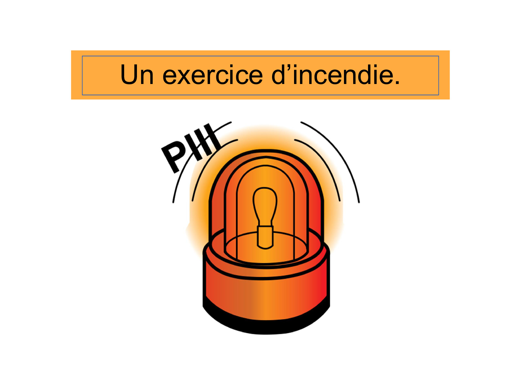 Un exercice d´incendie